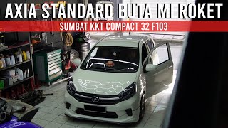 Axia Standard Buta Diroketkan  Perodua Axia Masuk KKT Compact 32 F103 [upl. by Mlawsky499]