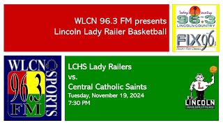 111924  LCHS Lady Railer basketball vs Central Catholic [upl. by Tufts]