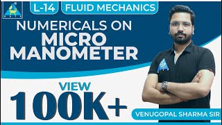 Fluid Mechanics  Module 2  Numericals on Micro Manometer Lecture 14 [upl. by Daisi]