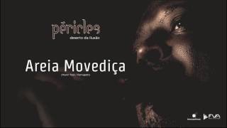 Péricles  Areia Movediça CD Deserto da Ilusão [upl. by Mattah362]