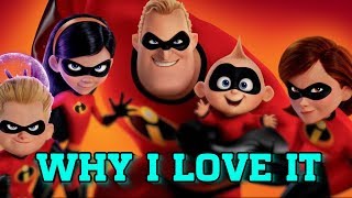 Why I Love The Incredibles 2 [upl. by Ardnoik]