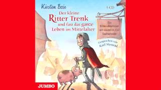 Kirsten Boie Der kleine Ritter Trenk und fast das ganze Leben im Mittelalter  Hörbuch [upl. by Anadroj]