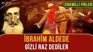 Sinemilli Pirleri Ä°brahim Aldede  Gizli Raz Dediler [upl. by Bordy]