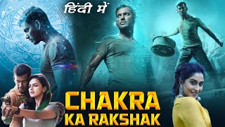 Chakra Ka Rakshak Hindi Dubbed Full Movie  Chakra Full Movie Hindi Dubbed  Vishal  Facts amp Review [upl. by Ott]