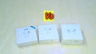 i12 Tws Airpods Vs AirPods 2 Vs AirPods Pro Clone Unboxing [upl. by Yrro]