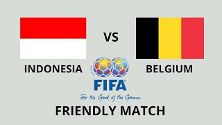 INTERNATIONAL FRIENDLY MATCH 2024  INDONESIA VS BELGIUM [upl. by Annyahs]