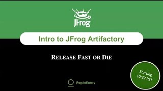 Webinar Introduction to JFrog Artifactory [upl. by Morra]