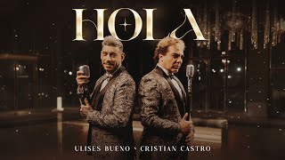 Ulises Bueno x Cristian Castro  Hola [upl. by Nosille816]