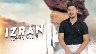 Johan Nouri  Izran EXCLUSIVE Officiel Music   2023 [upl. by Ruamaj329]