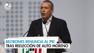 Beltrones renuncia al PRI tras reelección de Alito Moreno [upl. by Daphna663]