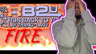 LAY Lauv  Run Back To You Official Music Video REACTION [upl. by Annis]