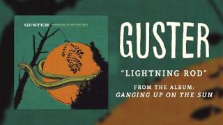 Guster  quotLightning Rodquot Best Quality [upl. by Morrie]