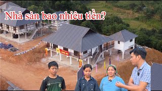 Thắc mắc nhà sàn Làng Nủ và nhà sàn bê tông trong dân bao nhiêu tiền Giúp đỡ mẹ đơn thân người Nùng [upl. by Nevin854]