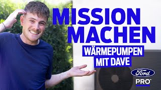 Mission Machen  EP4  Wärmepumpen mit Dave  Ford Pro [upl. by Vittorio]