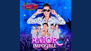 Amor Imposible [upl. by Cooke]