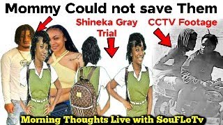 Mommy Could Not Save Them  Proof Why More CCTV Needed  Shineka Gray Trial More Details [upl. by Eeramit]