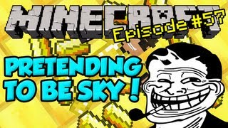 Minecraft Trolling Episode 57  Pretending to be SkyDoesMinecraft [upl. by Brewster]