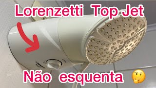 Chuveiro Lorenzetti Top Jet Não esquenta 🧑‍🔧 Saiba um dos motivos e Faça Você Mesmo [upl. by Emmerich]