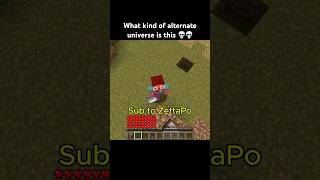 Alternate universe minecraft minecraftshorts minecraftmemes shorts funny memes gaming fyp [upl. by Lramaj137]