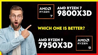 AMD Ryzen 7 9800X3D vs AMD Ryzen 9 7950X3D Comparison [upl. by Berkly]