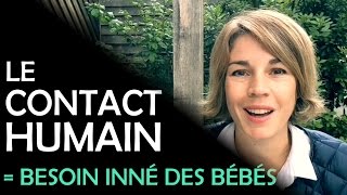 Théorie de lattachement le besoin de contact humain des bébés [upl. by Marrissa]