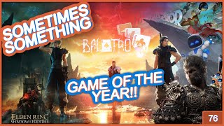 Who will take Game of the Year  Sometimes Something Podcast Ep 76 [upl. by Nicks628]