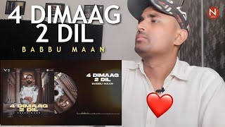 4 Dimaag 2 Dil Babbu Maan Adab Punjabi Latest Punjabi Song 2022 PAKISTANI REACTION [upl. by Grimes665]