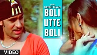 Babbu Maan  quotBoli Utte Boliquot Full Video Song  Rabb Ne Banaiyan Jodiean [upl. by Eenitsed]