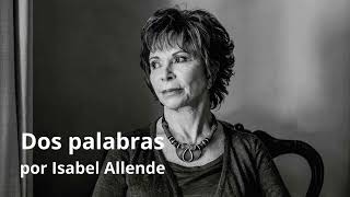 Dos palabras  Isabel Allende audiocuento [upl. by Nair352]