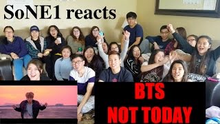 BTS 방탄소년단  Not Today MV Reaction by SoNE1 [upl. by Yrrab]