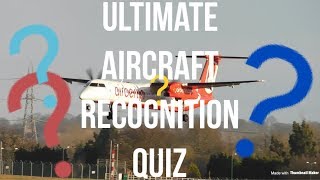 Ultimate Aircraft Recognition Quiz Test Your Avgeekyness [upl. by Jean]