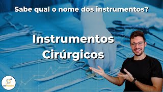 INSTRUMENTOS CIRÚRGICOS  O Essencial [upl. by Enorahs992]