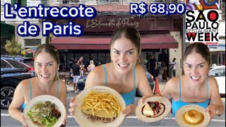 L’Entrecote de Paris Jardins Menu Completo por R 6890 Restaurant Week [upl. by Nievelt]