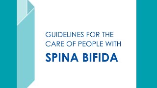 Guidelines for the Care of People with Spina Bifida [upl. by Takken]