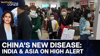 India and Asia Are Preparing for Outbreak of New Disease from China  Vantage with Palki Sharma [upl. by Odlaumor862]