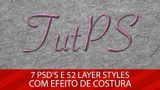 7 PSDs e 52 Layer Styles para efeito costura no Photoshop [upl. by Lerret]