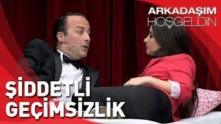 Arkadaşım Hoşgeldin  Tolga Çevik ve Ezgi Mola  Şiddetli Geçimsizlik [upl. by Trina]