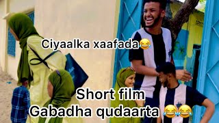 SHORT FILM PART 2 GABADHA ADEEGA OO IS SHIDAY😂😂😂 [upl. by Eetnahc]