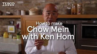 How to Make Chow Mein with Ken Hom  Tesco [upl. by Doowyah]