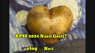 2024 KPSS Nasıl Geçti vlog kpss2024 [upl. by Negaet]