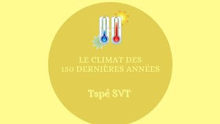 Le climat des 150 dernières années  Terminale Spé SVT [upl. by Siahc]