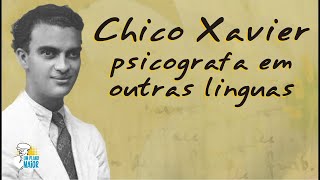 Chico Xavier psicografa em outras linguas [upl. by Omrellug]