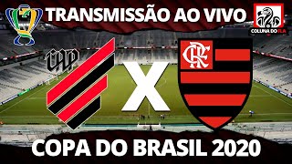 ATHLETICO PR X FLAMENGO TRANSMISSÃƒO AO VIVO  COPA DO BRASIL 2020  NARRAÃ‡ÃƒO RAFA PENIDO [upl. by Gilson]