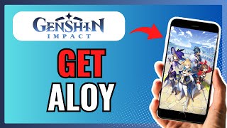 How To GET ALOY In GENSHIN IMPACT 2024 [upl. by Belita]