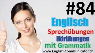 84 Englisch grammatik für Fortgeschrittene Deutsch English Sprachkurse [upl. by Gerbold]