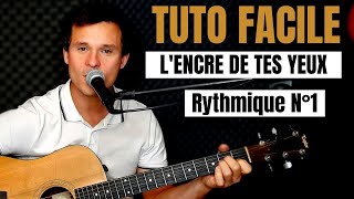 TUTO GUITARE FACILE  LEncre De Tes Yeux  Francis Cabrel [upl. by Leinahtan]