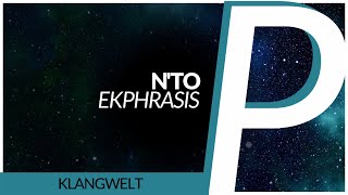 Nto  Ekphrasis Original Mix [upl. by Barnabe]