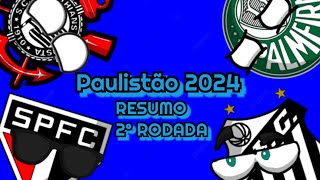 2° Rodada PAULISTÃO 2024 02 [upl. by Lyram305]