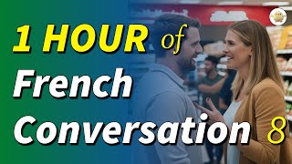 1 HOUR of French Conversation Practice for Beginners  Easy French Lessons [upl. by Ityak]