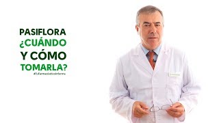 Pasiflora cuándo y cómo tomarla Tu Farmacéutico Informa  PlantasMedicinales [upl. by Oznol]